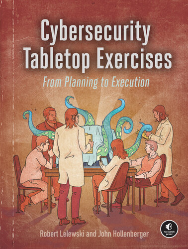 خرید و دانلود نسخه کامل کتاب Cybersecurity Tabletop Exercises: From Planning to Execution