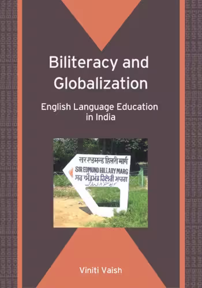 خرید و دانلود نسخه کامل کتاب Biliteracy and Globalization: English Language Education in India (Bilingual Education and Bilingualism)