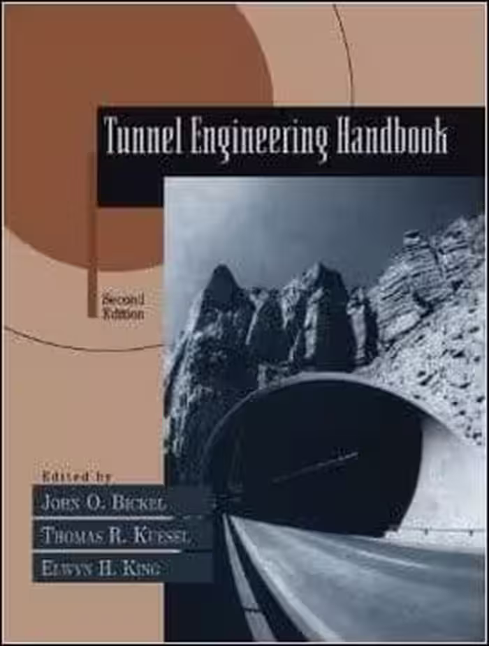 󾕇 O. Bickel J. O., Tunnel Engineering Handbook, 2nd ed, 1996 - دانلود کتاب های دانشگاهی