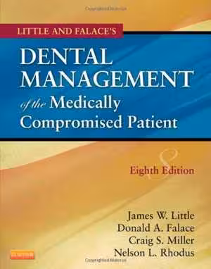 [PDF] دانلود کتاب Little And Falace's Dental Management Of The Medically Compromised Patient, 8E, 8th ed, 2012