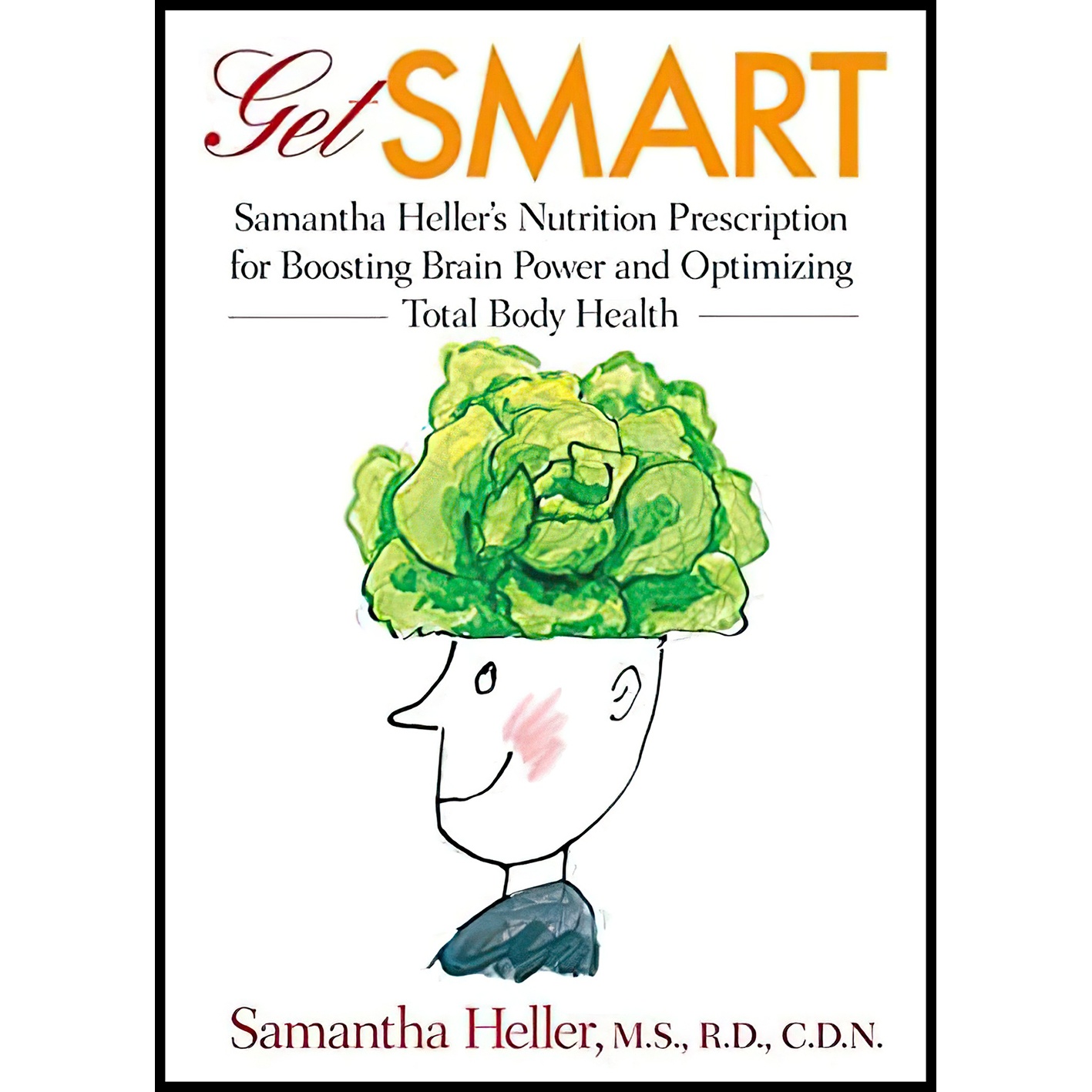 کتاب Get Smart اثر Samantha Heller انتشارات Johns Hopkins University Press
