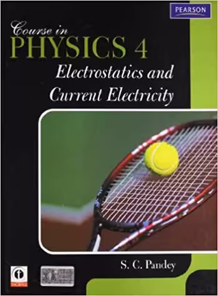 󾕇 دانلود کتاب Course In Physics 4 - Electrostatics &amp; Current Electricity, 2010 - دانلود کتاب های دانشگاهی