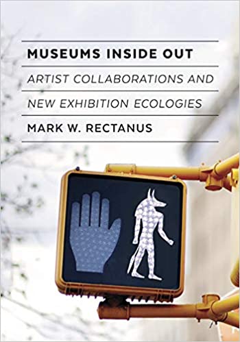  دانلود کتاب Museums Inside Out - Artist Collaborations And New Exhibition Ecologies, 2020 - دانلود کتاب های دانشگاهی