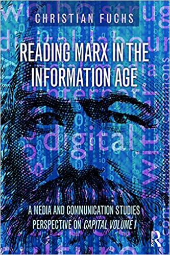 خرید و دانلود نسخه کامل کتاب Reading Marx in the Information Age: A Media and Communication Studies Perspective on Capital Volume 1 - PDF
