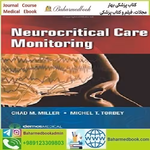 Neurocritical Care Monitoring 2015 TRUE PDF price 1€ - کتاب پزشکی بهار