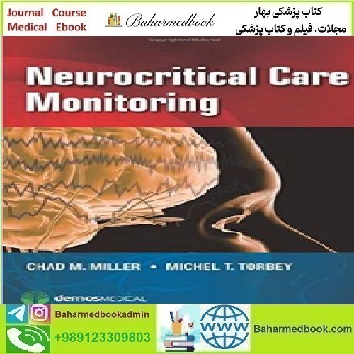 Neurocritical Care Monitoring 2015 TRUE PDF price 1€ - کتاب پزشکی بهار