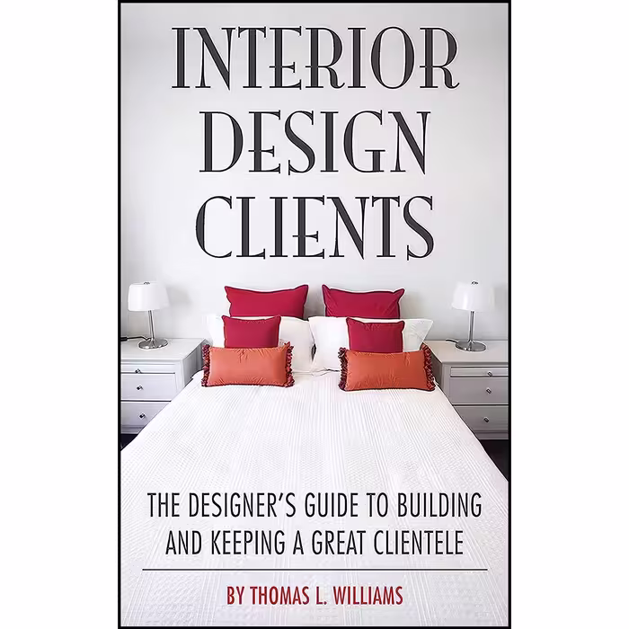 کتاب زبان اصلی Interior Design Clients اثر Thomas L Williams