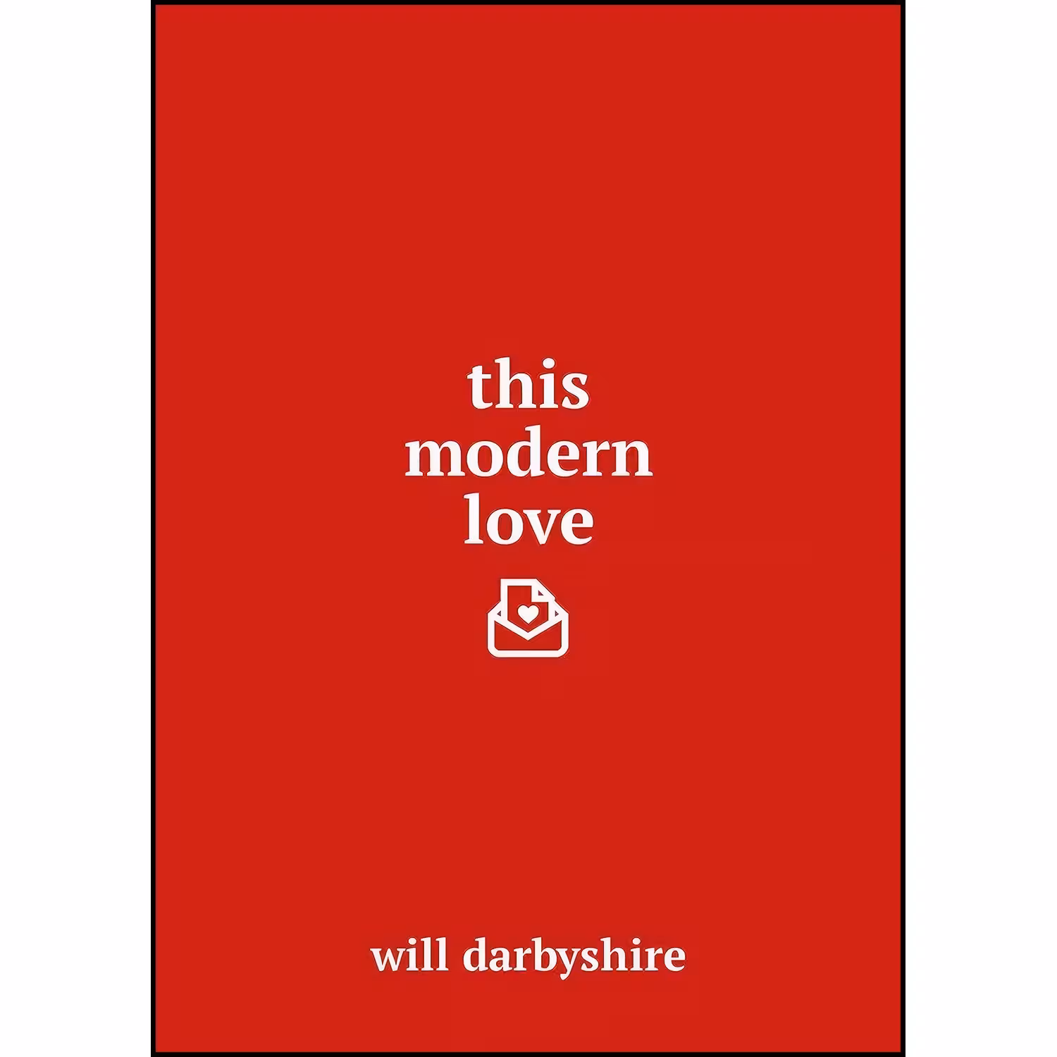 کتاب زبان اصلی THIS MODERN LOVE اثر Will Darbyshire
