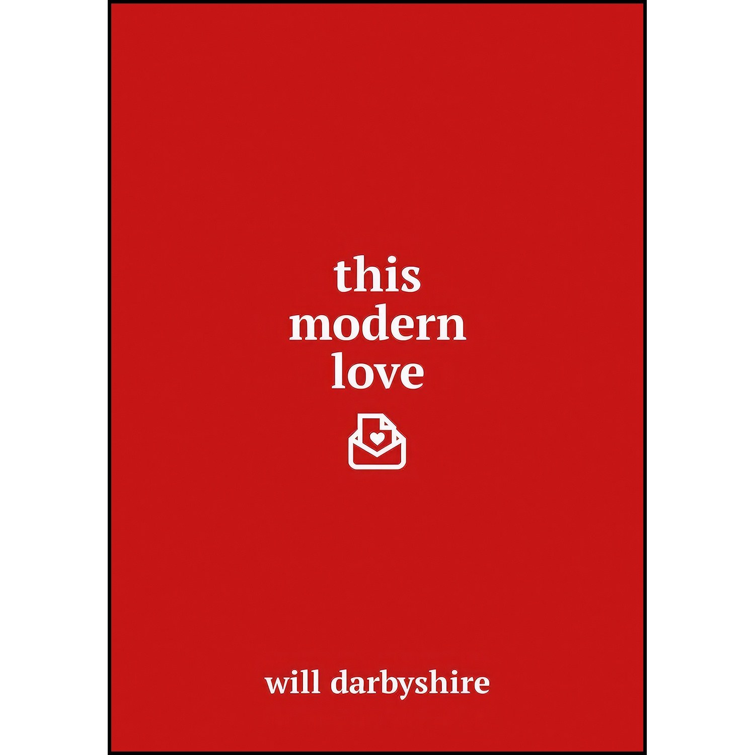 کتاب زبان اصلی THIS MODERN LOVE اثر Will Darbyshire