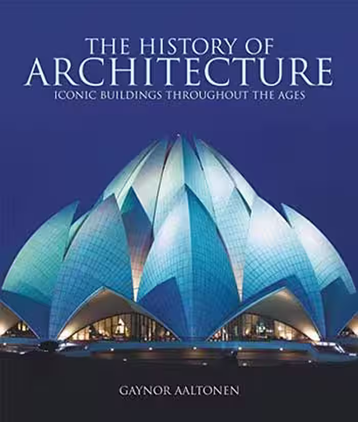 󾕇 دانلود کتاب The History of Architecture - Iconic Buildings Throughout the Ages - دانلود کتاب های دانشگاهی