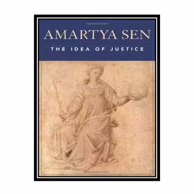 کتاب The Idea of Justice اثر Amartya Sen انتشارات مؤلفین طلایی