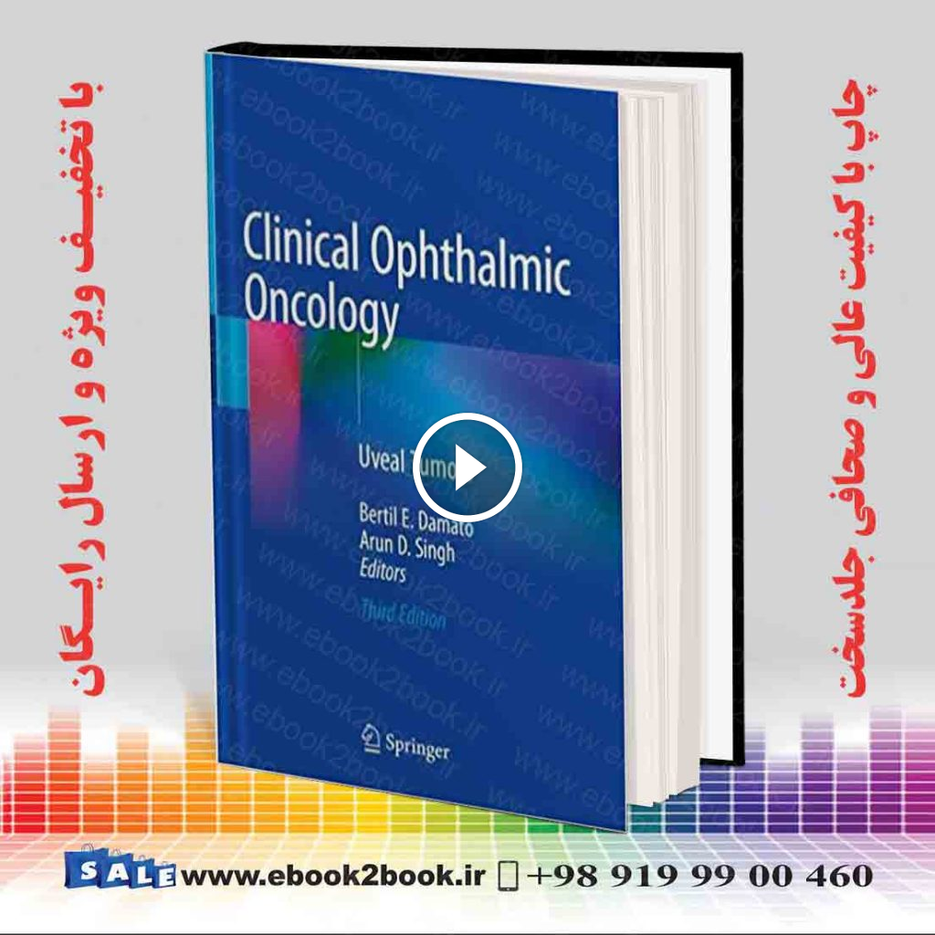Clinical Ophthalmic Oncology: Uveal Tumors 3rd Edition
