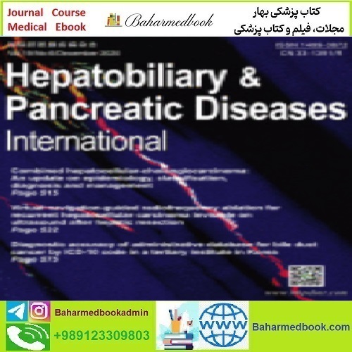 Hepatobiliary & Pancreatic Diseases International Volume 19 Issu