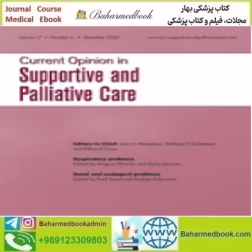 Current Opinion in Supportive &amp; Palliative Care Volume 17 1 to