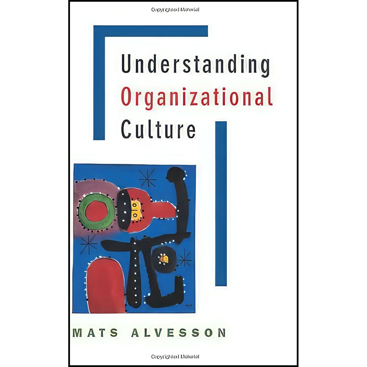 کتاب زبان اصلی Understanding Organizational Culture اثر Mats Alvesson