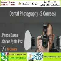 Dental Photography 2 Courses video course price 34€ - کتاب پزشکی بهار