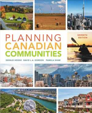 [PDF] دانلود کتاب Planning Canadian Communities, 7th ed, 2021