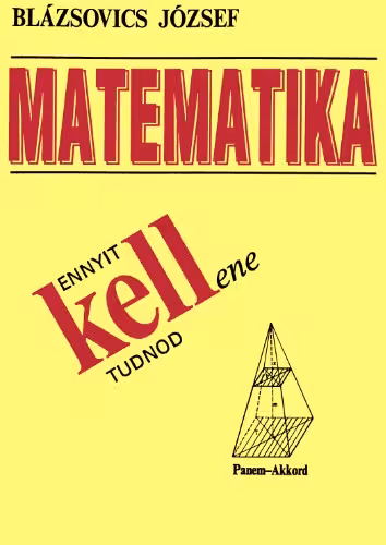 خرید و دانلود نسخه کامل کتاب Ennyit kellene tudnod - Matematika