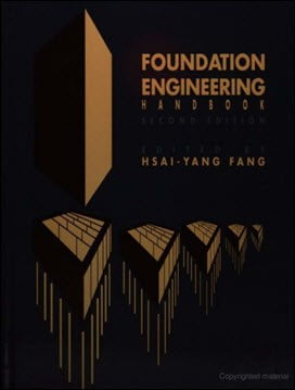 󾕇 Fang H. Y., Foundation Engineering Handbook, 2nd ed, 1990 - دانلود کتاب های دانشگاهی