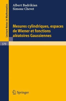 خرید و دانلود نسخه کامل کتاب Mesures Cylindriques Espaces de Wiener et Fonctions Aleatoires Gaussiennes