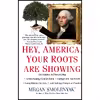 کتاب Hey, America, Your Roots Are Showing اثر Megan Smolenyak انتشارات تازه ها
