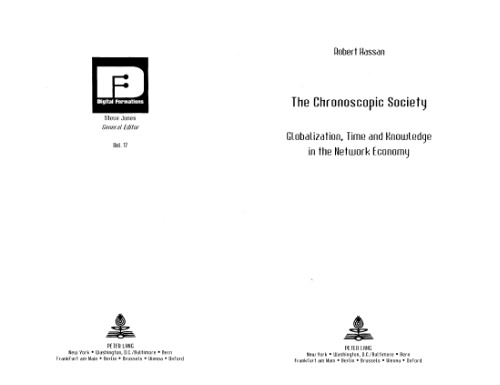 خرید و دانلود نسخه کامل کتاب The Chronoscopic Society: Globalization, Time and Knowledge in the Network Economy (Digital Formations)