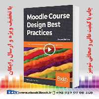 Moodle Course Design Best Practices 2nd Edition
