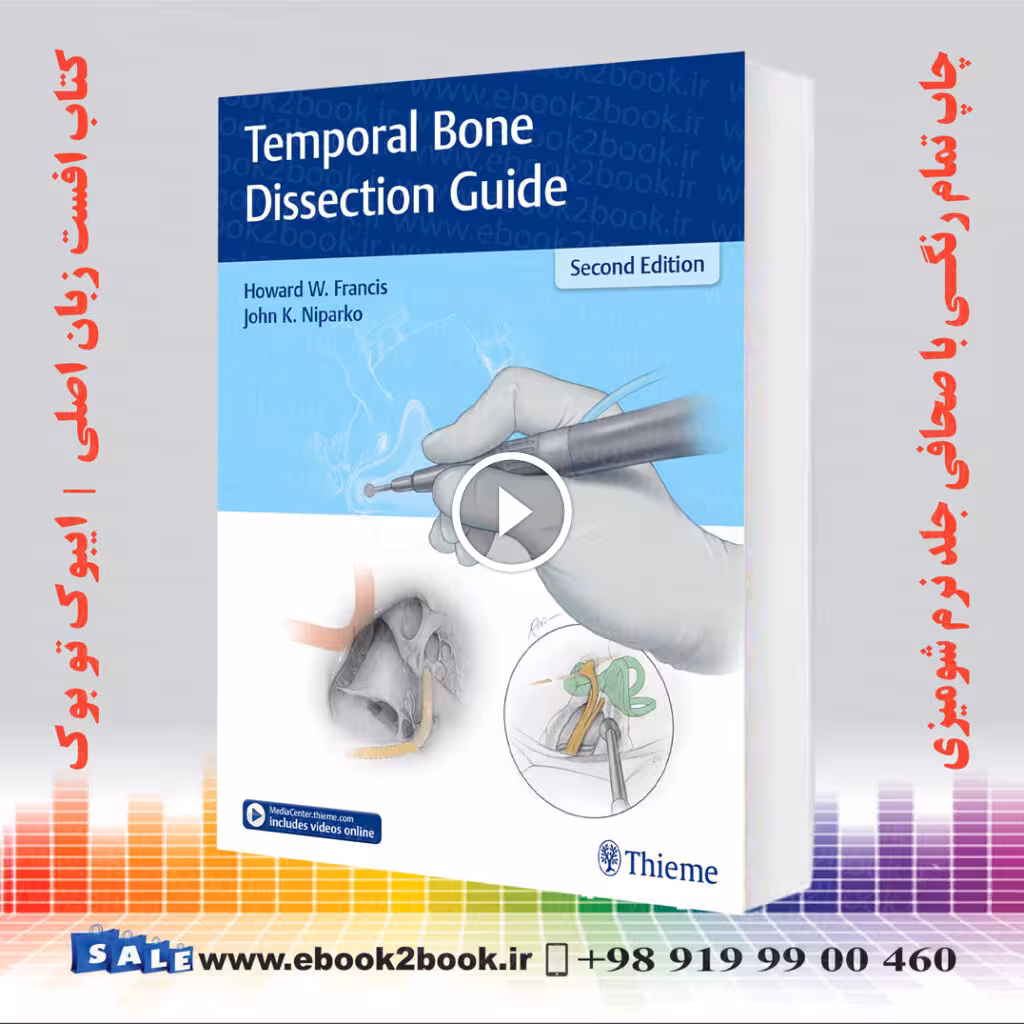 Temporal Bone Dissection Guide 2nd Edition