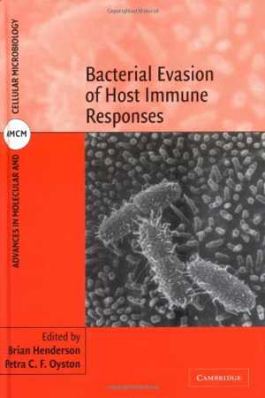 [PDF] دانلود کتاب Bacterial Evasion Of Host Immune Responses, 2003