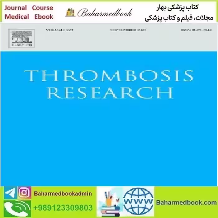 Thrombosis Research Volume 209 to 220 2022 TRUE PDF price 4€ - کتاب پزشکی بهار