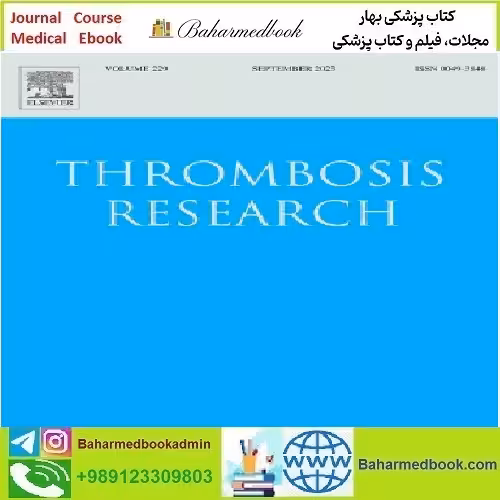 Thrombosis Research Volume 209 to 220 2022 TRUE PDF price 4€ - کتاب پزشکی بهار