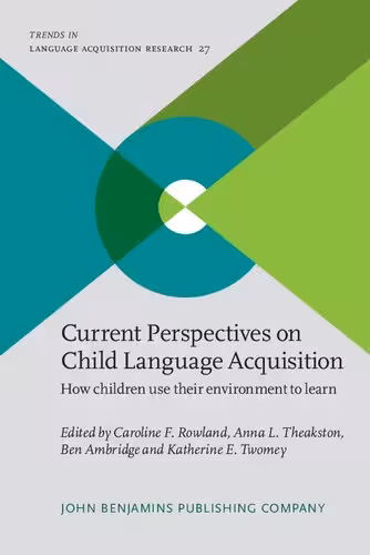 خرید و دانلود نسخه کامل کتاب Current Perspectives on Child Language Acquisition: How children use their environment to learn