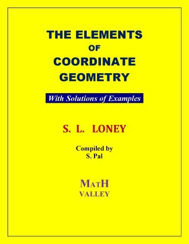 خرید و دانلود نسخه کامل کتاب S L Loney s Coordinate Geometry with Solutions of Examples Math Valley