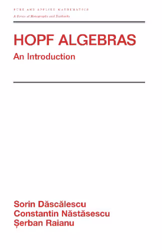 خرید و دانلود نسخه کامل کتاب Hopf Algebra: An Introduction (Pure and Applied Mathematics)