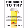 کتاب The Right to Try اثر Darcy Olsen انتشارات Harper