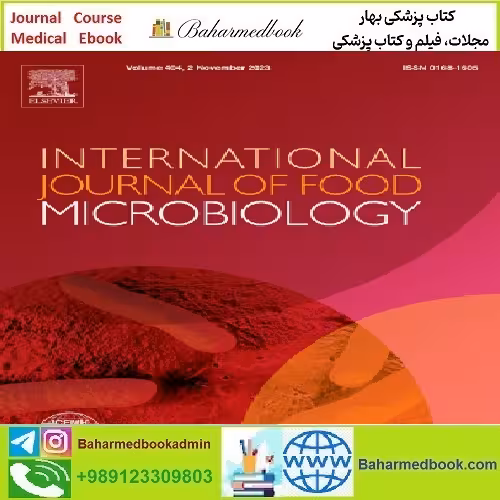 International Journal of Food Microbiology Volume 408 to Volume