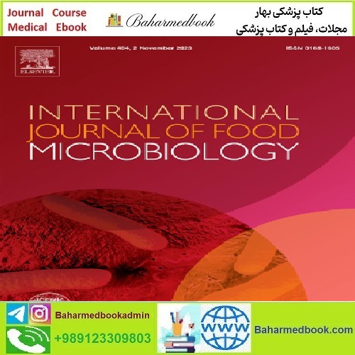 International Journal of Food Microbiology Volume 408 to Volume