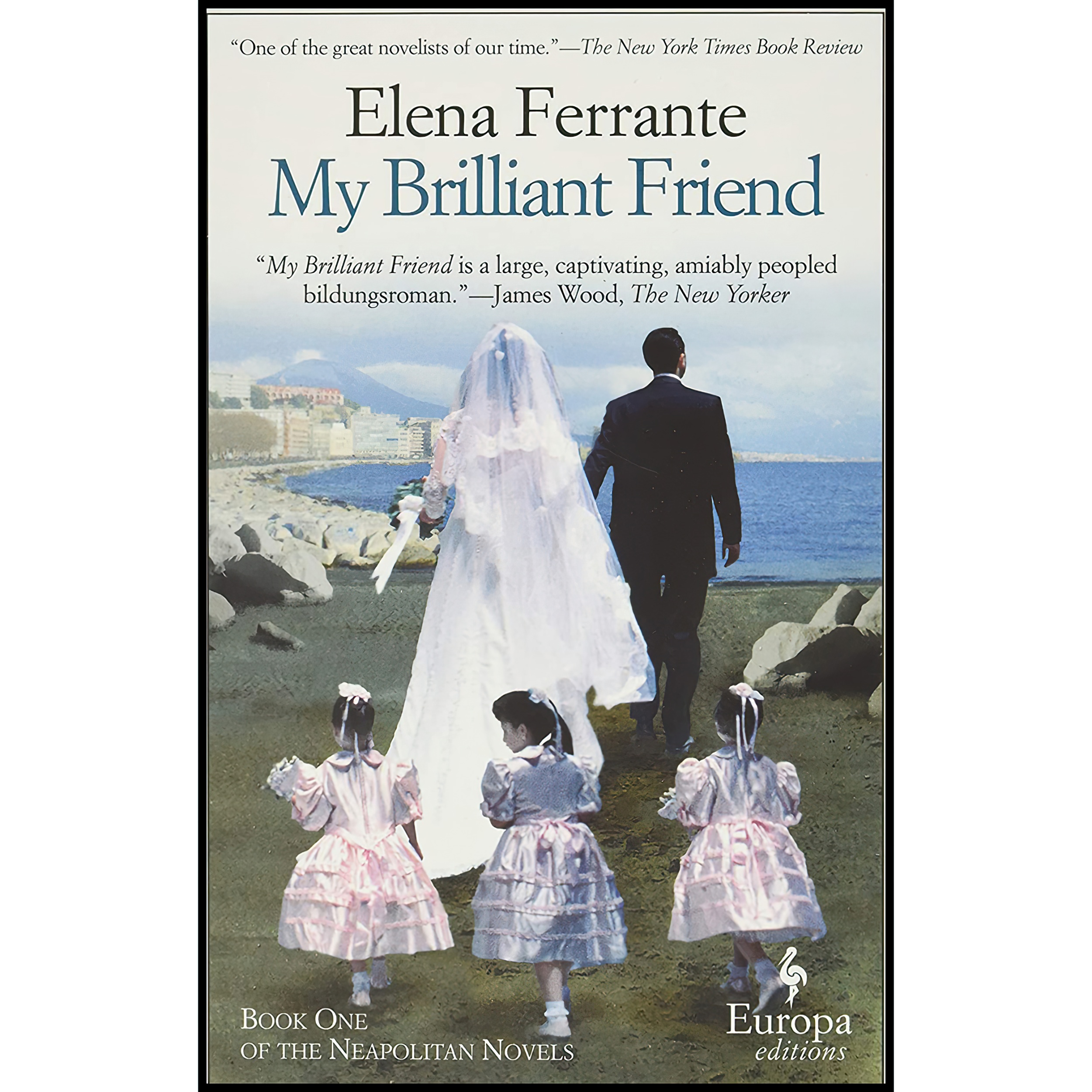 کتاب My Brilliant Friend اثر Elena Ferrante AND Ann Goldstein انتشارات Europa Editions