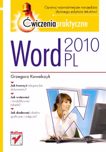 خرید و دانلود نسخه کامل کتاب Word 2010 PL. Ćwiczenia praktyczne