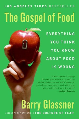 خرید و دانلود نسخه کامل کتاب The Gospel of Food: Everything You Think You Know About Food Is Wrong - PDF