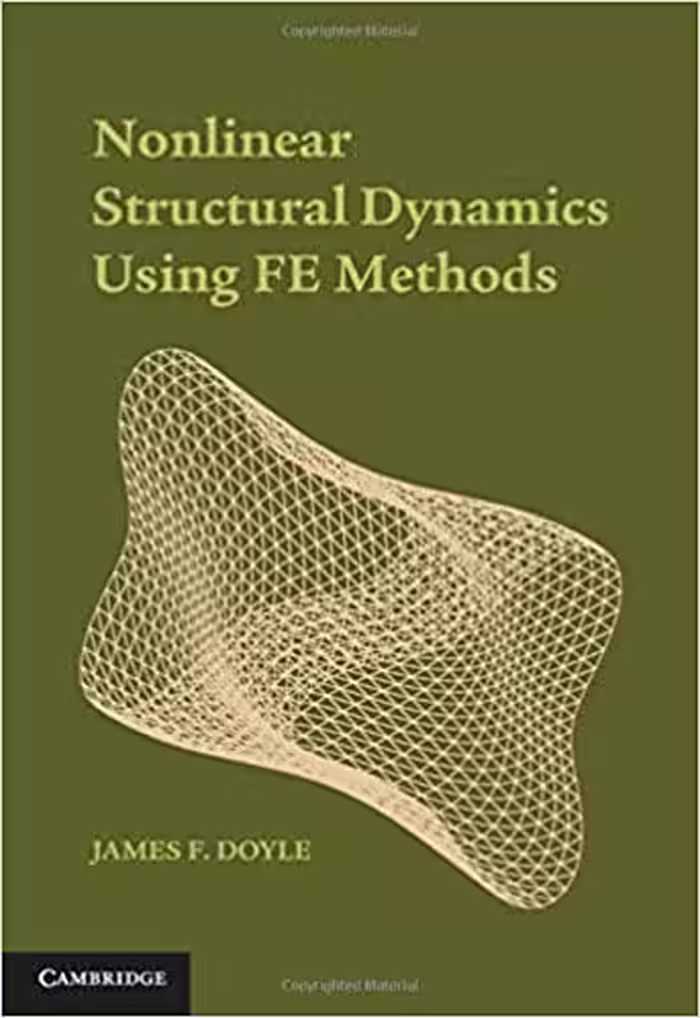 خرید و دانلود نسخه کامل کتاب Nonlinear Structural Dynamics Using FE Methods - pdf
