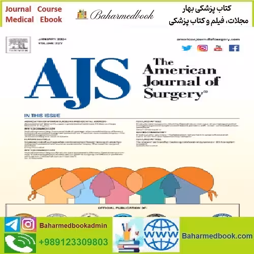 The American Journal of Surgery Volume 227 2024 TRUE PDF