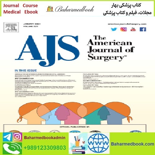 The American Journal of Surgery Volume 227 2024 TRUE PDF