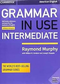 GRAMMAR IN USE INTERMEDIATE | مرکز فرهنگی آبی