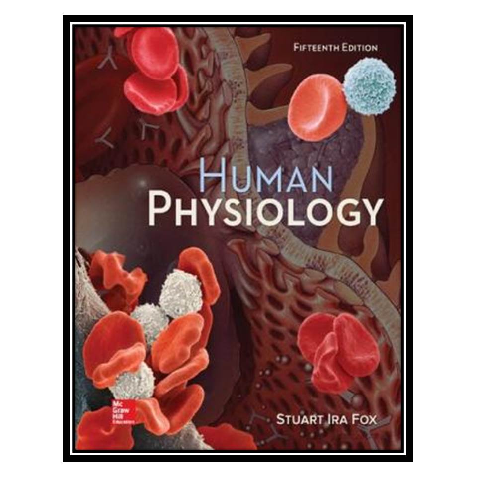 کتاب Human Physiology 15th Edition اثر Stuart Fox انتشارات مؤلفین طلایی