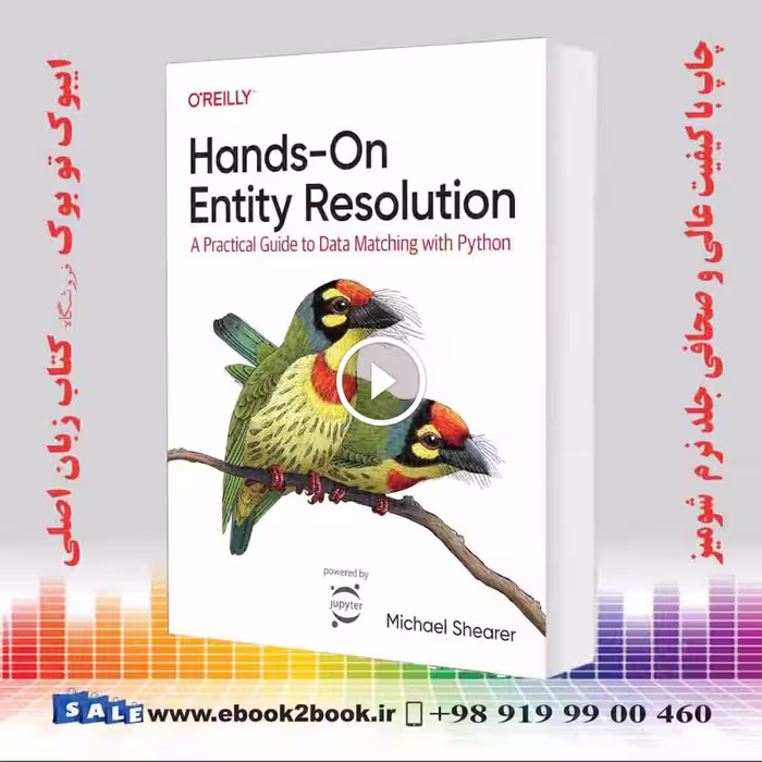 Hands-On Entity Resolution: A Practical Guide to Data Matching with Python