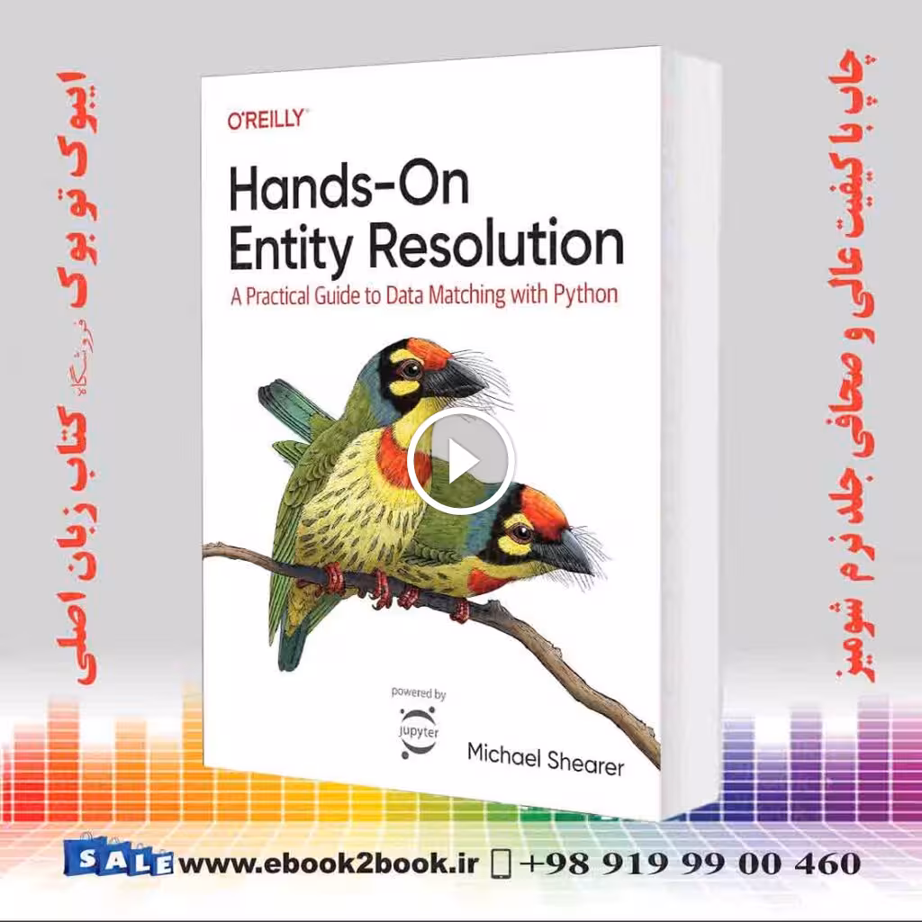 Hands-On Entity Resolution: A Practical Guide to Data Matching with Python