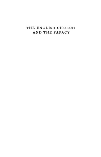 خرید و دانلود نسخه کامل کتاب The English Church and the Papacy:From the Conquest to the Reign of John