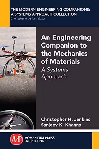 󾕇 دانلود کتاب Jenkins C., An Engineering Companion to the Mechanics of Materials - A Systems Approach, 2015 - دانلود کتاب های دانشگاهی