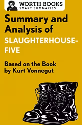 خرید و دانلود نسخه کامل کتاب Summary and Analysis of Slaughterhouse-Five: Based on the Book by Kurt Vonnegut -   Pdf